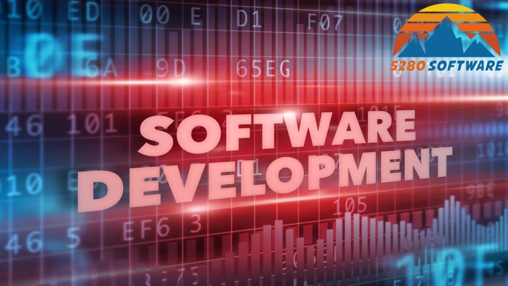 What You Should Know About Custom Software Development - 5280 Software LLC