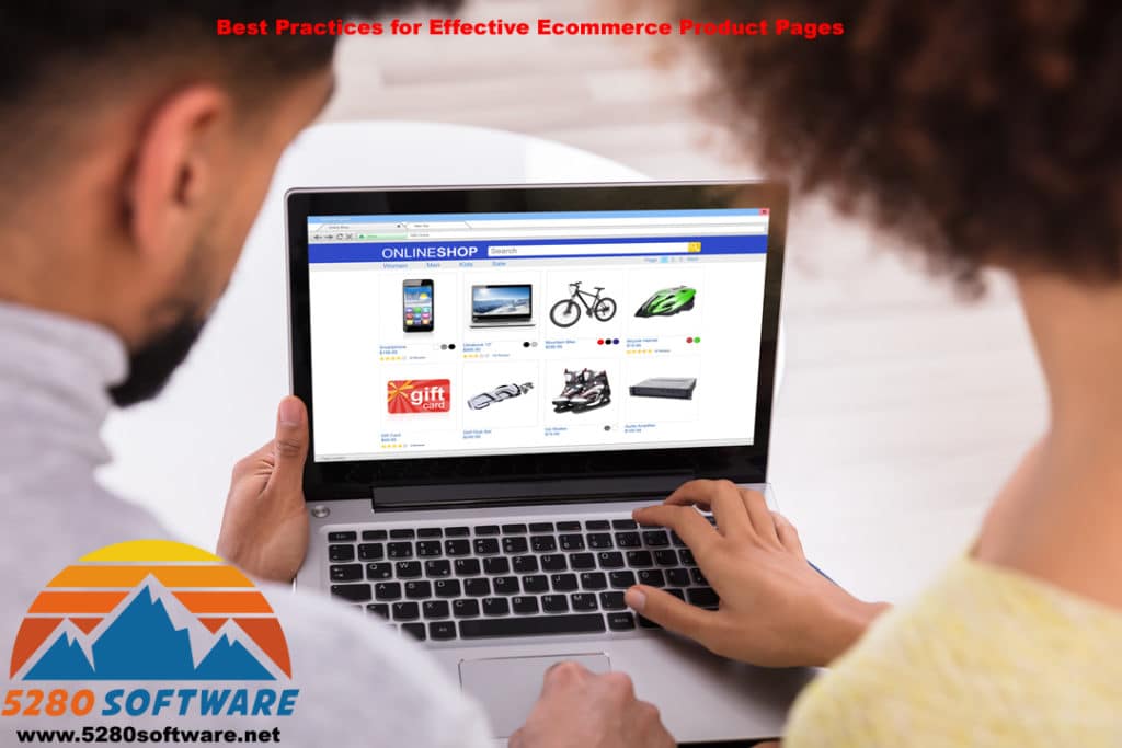 Best Practices for Effective Ecommerce Product Pages - 5280 Software LLC